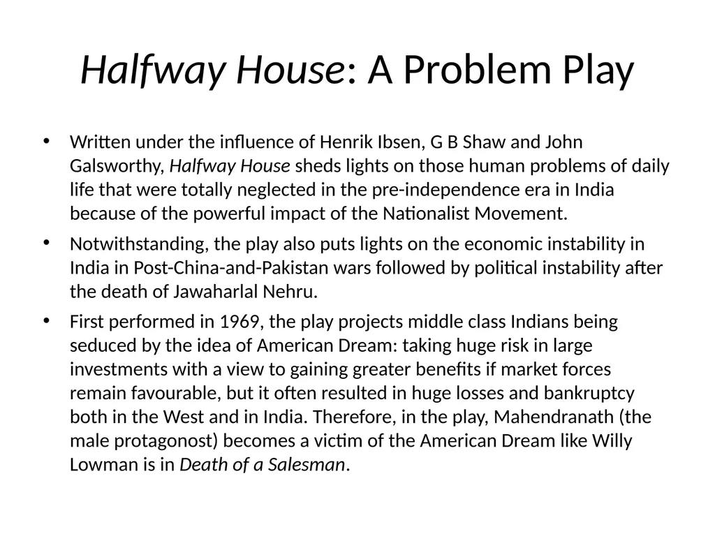 Halfway House: A Critical Study (for MA-Sem-IV: - slide 5 of 10