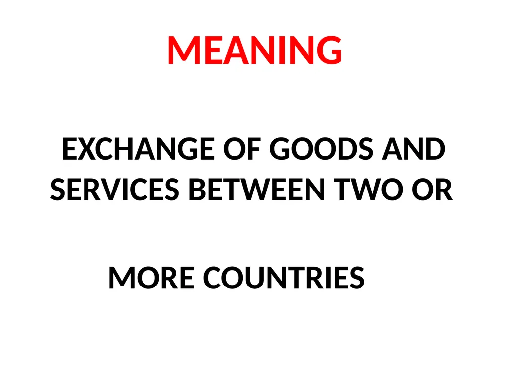 LESSON – 7 INTERNATIONAL ECONOMICS - slide 3 of 49