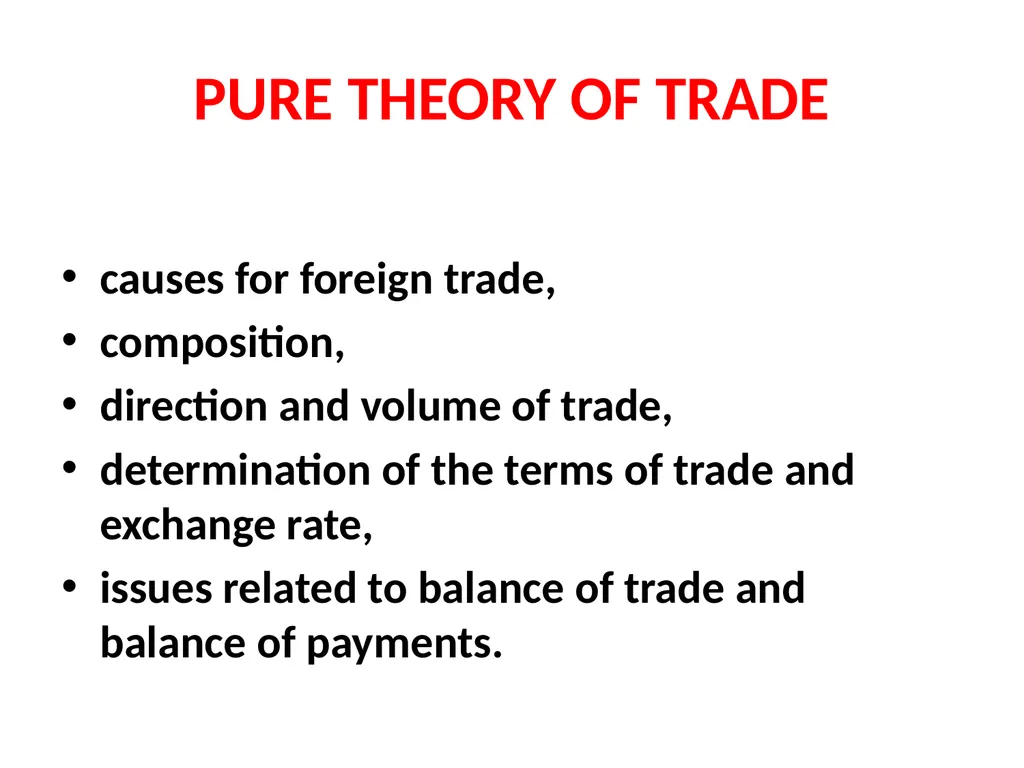 LESSON – 7 INTERNATIONAL ECONOMICS - slide 5 of 49