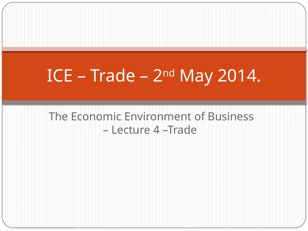 The Economic Environment of Business – Lecture 4