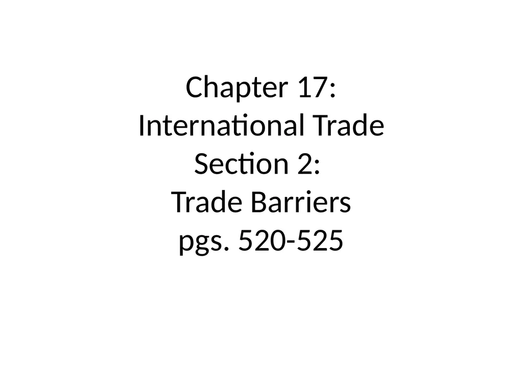 Chapter 17: International Trade Section 2: Trade