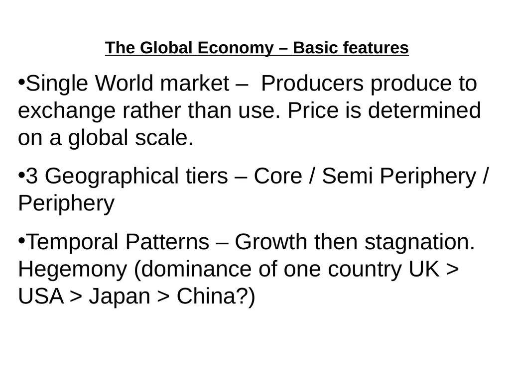 The Global Economy The Global Economy – Basic - slide 2 of 27