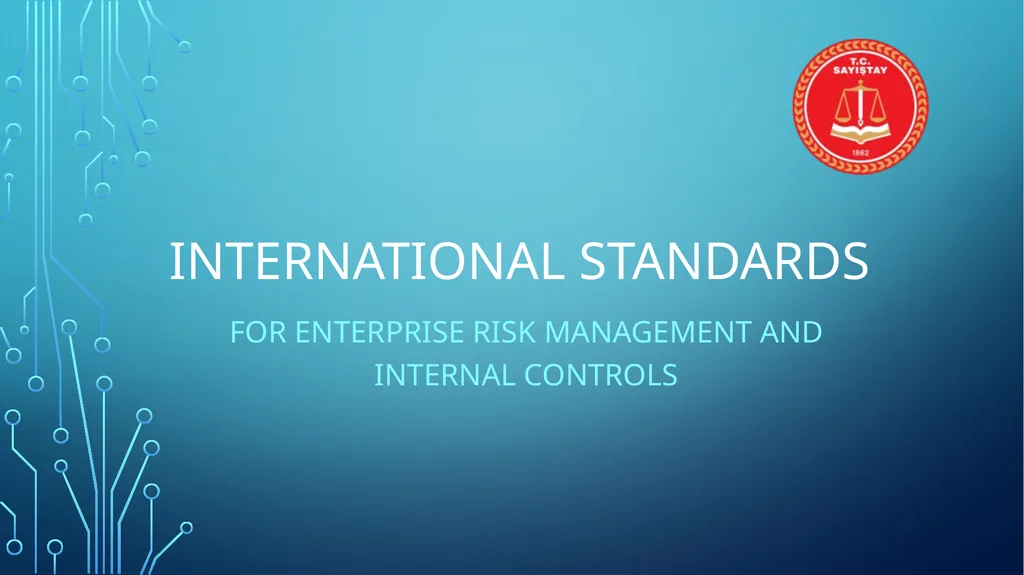 INTERNATIONAL STANDARDS FOR ENTERPRISE RISK - slide 1 of 46