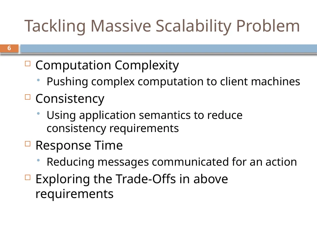 Scalability for Virtual Worlds By Nitin Gupta, - slide 6 of 49