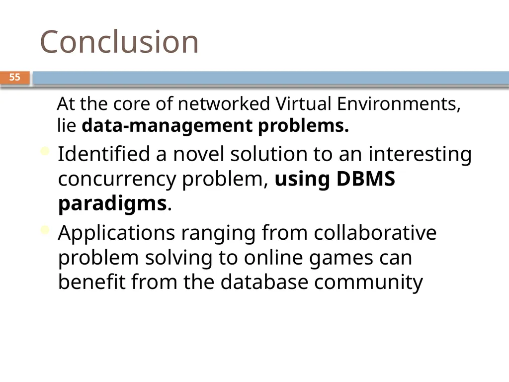 Scalability for Virtual Worlds By Nitin Gupta, - slide 46 of 49