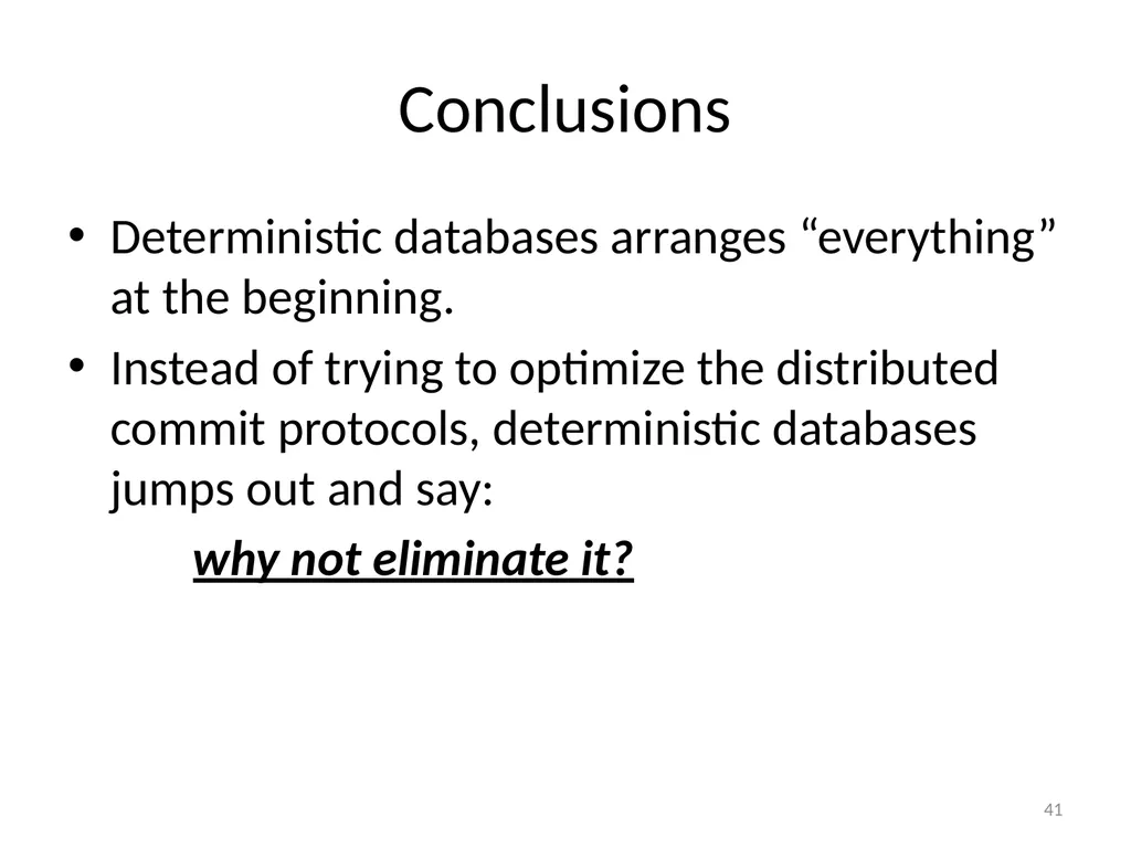 Calvin : Fast Distributed Transactions for - slide 41 of 46