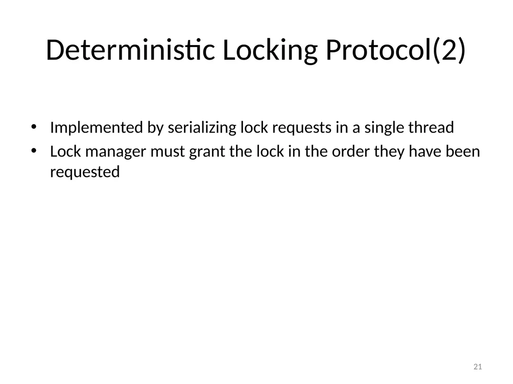 Calvin : Fast Distributed Transactions for - slide 21 of 46