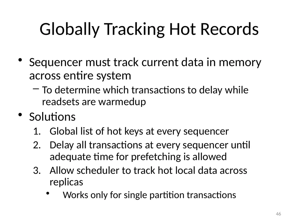 Calvin : Fast Distributed Transactions for - slide 46 of 46