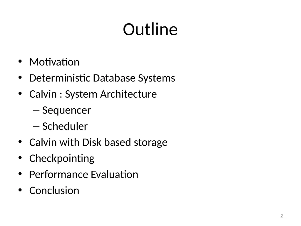 Calvin : Fast Distributed Transactions for - slide 2 of 46
