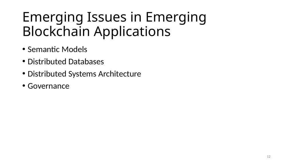 Evolving Blockchain Applications: Semantic Models - slide 12 of 40