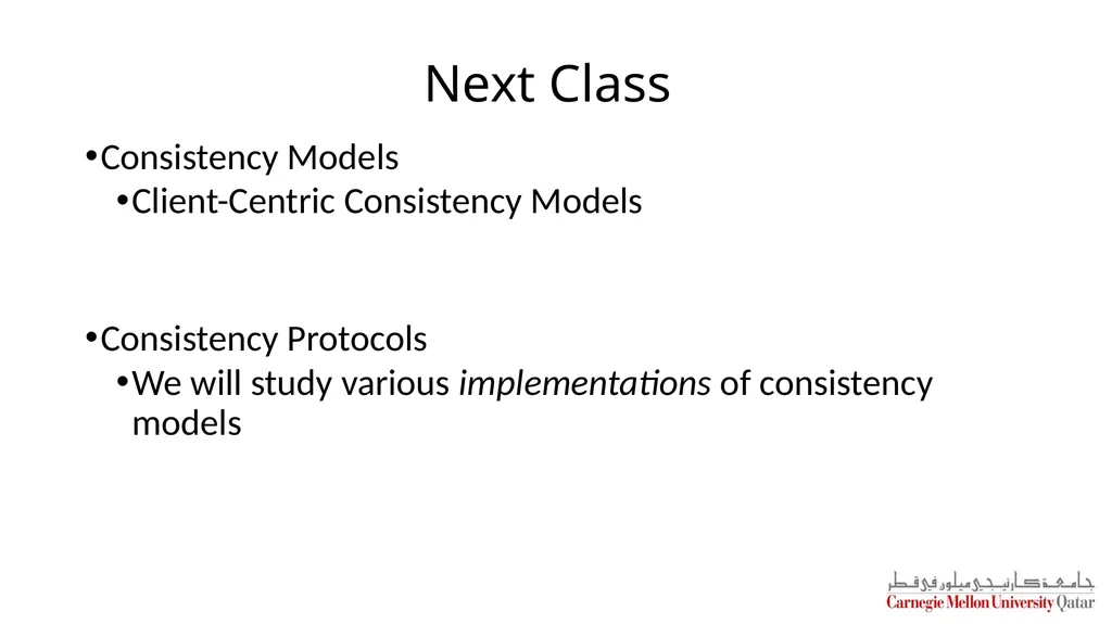 Distributed Systems CS 15-440 Replication – Part I - slide 31 of 31