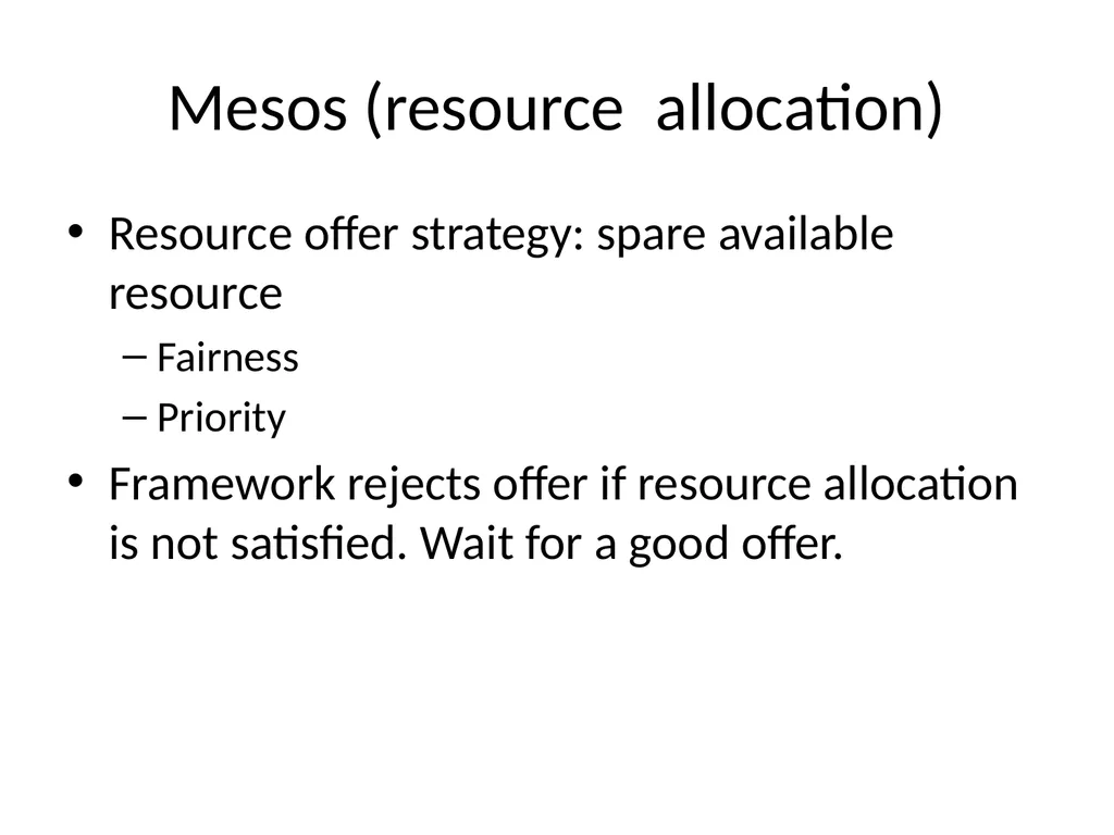 Cluster Scheduler Reference: Mesos: A Platform for - slide 15 of 28