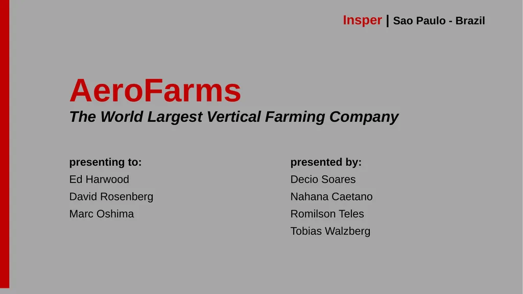 AeroFarms The World Largest Vertical Farming - slide 1 of 27