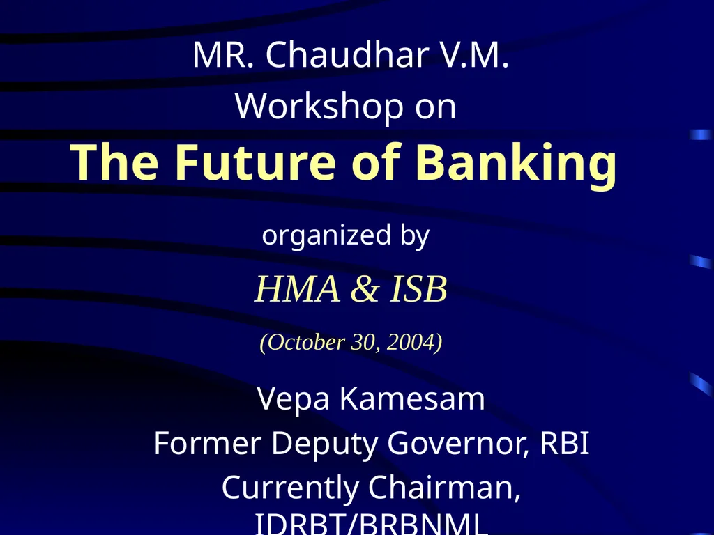 MR. Chaudhar V.M. Workshop on The Future of - slide 1 of 48