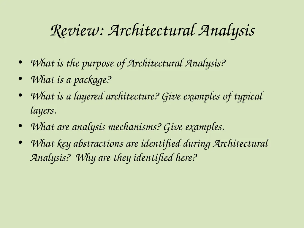 Architectural Analysis These slides are derived - slide 57 of 124