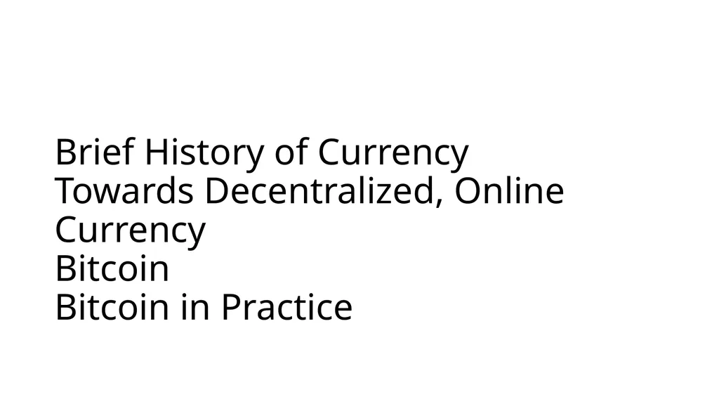 CS 3700 Networks and Distributed Systems Bitcoin - slide 2 of 50