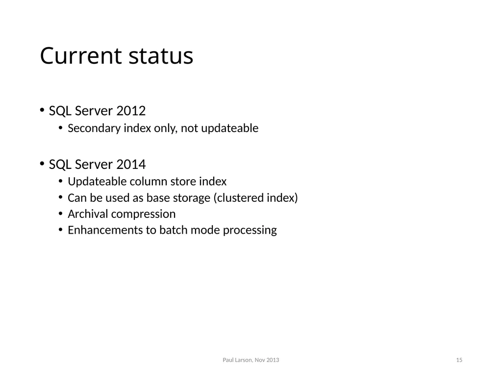 Evolving the Architecture of Sql Server Paul - slide 15 of 36