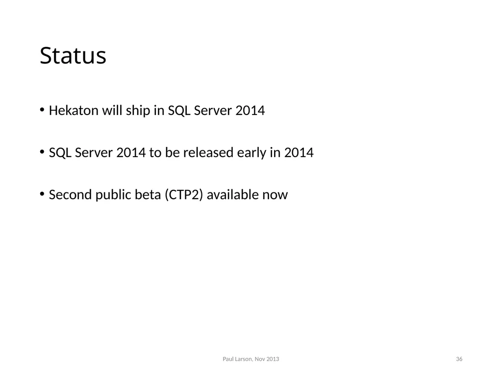 Evolving the Architecture of Sql Server Paul - slide 35 of 36