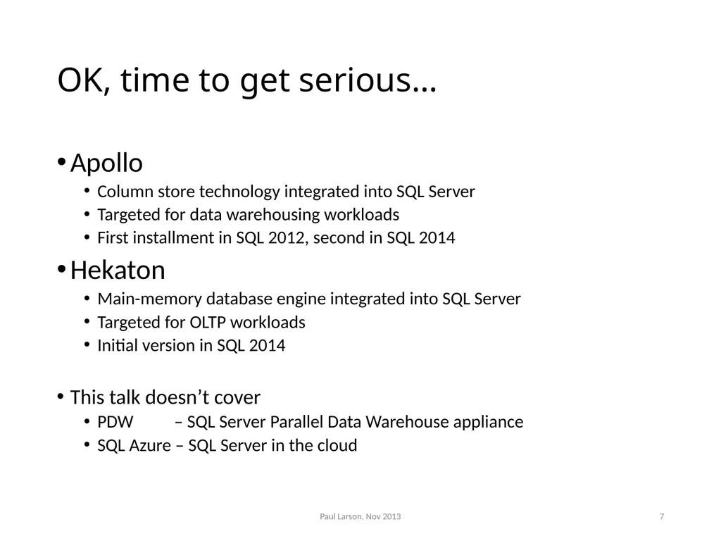 Evolving the Architecture of Sql Server Paul - slide 7 of 36