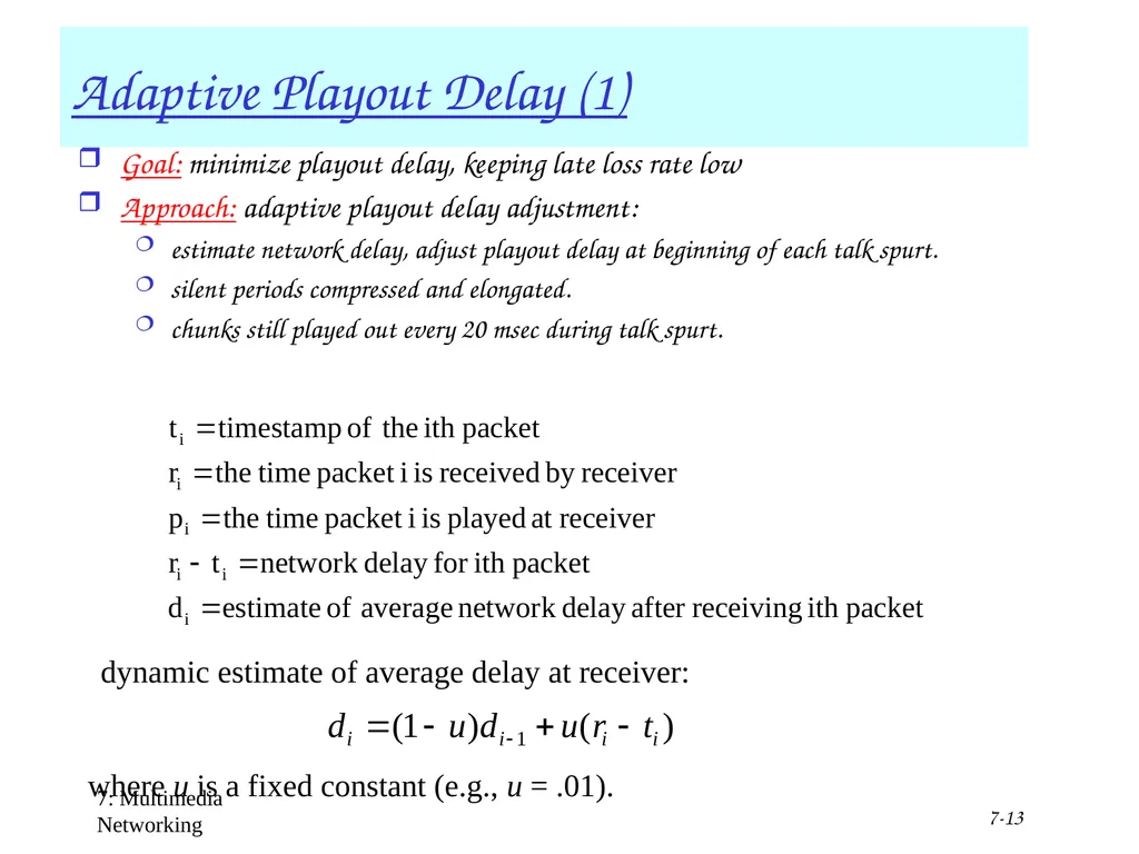 Multimedia+ATM;QoS, Congestion ctrl 1 Chapter 7 + - slide 13 of 78