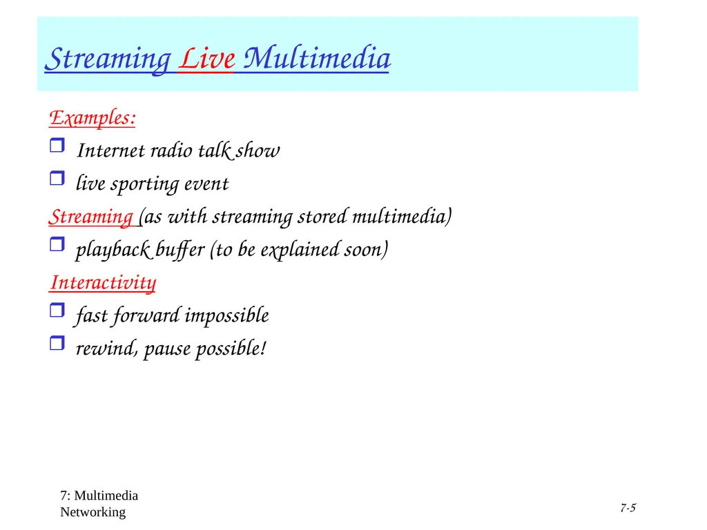 Multimedia+ATM;QoS, Congestion ctrl 1 Chapter 7 + - slide 5 of 78