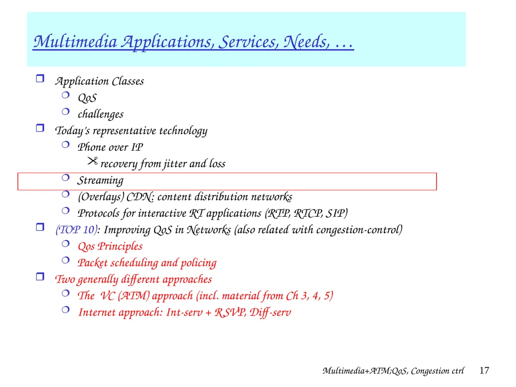 Multimedia+ATM;QoS, Congestion ctrl 1 Chapter 7 + - slide 17 of 78