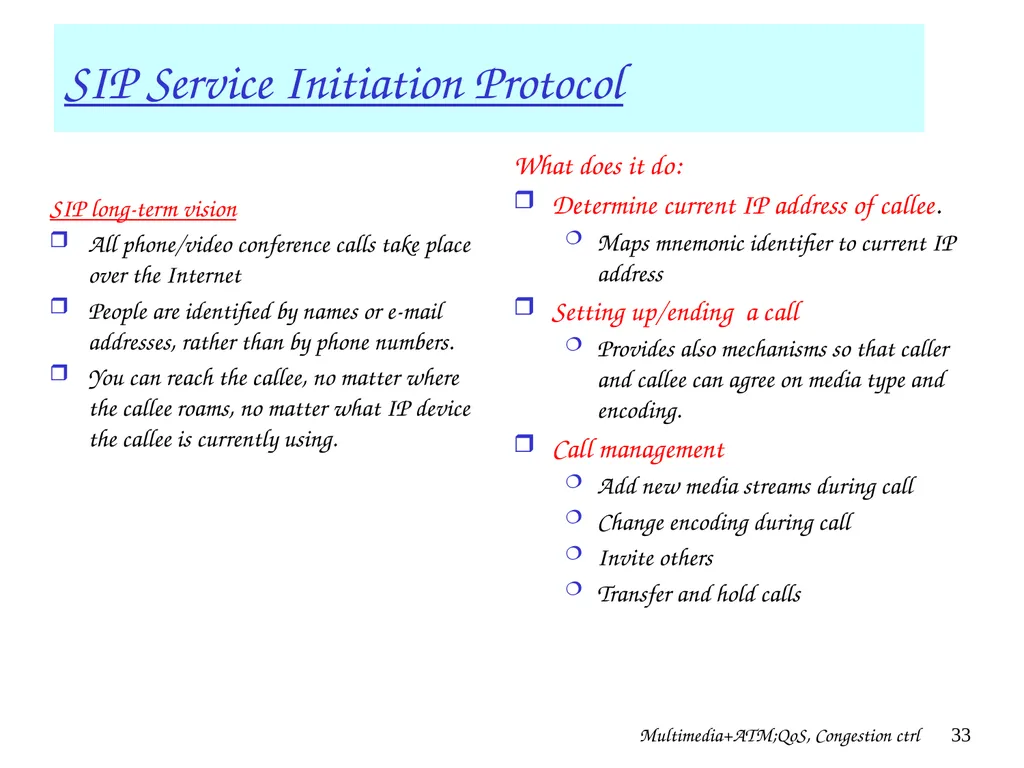 Multimedia+ATM;QoS, Congestion ctrl 1 Chapter 7 + - slide 33 of 78