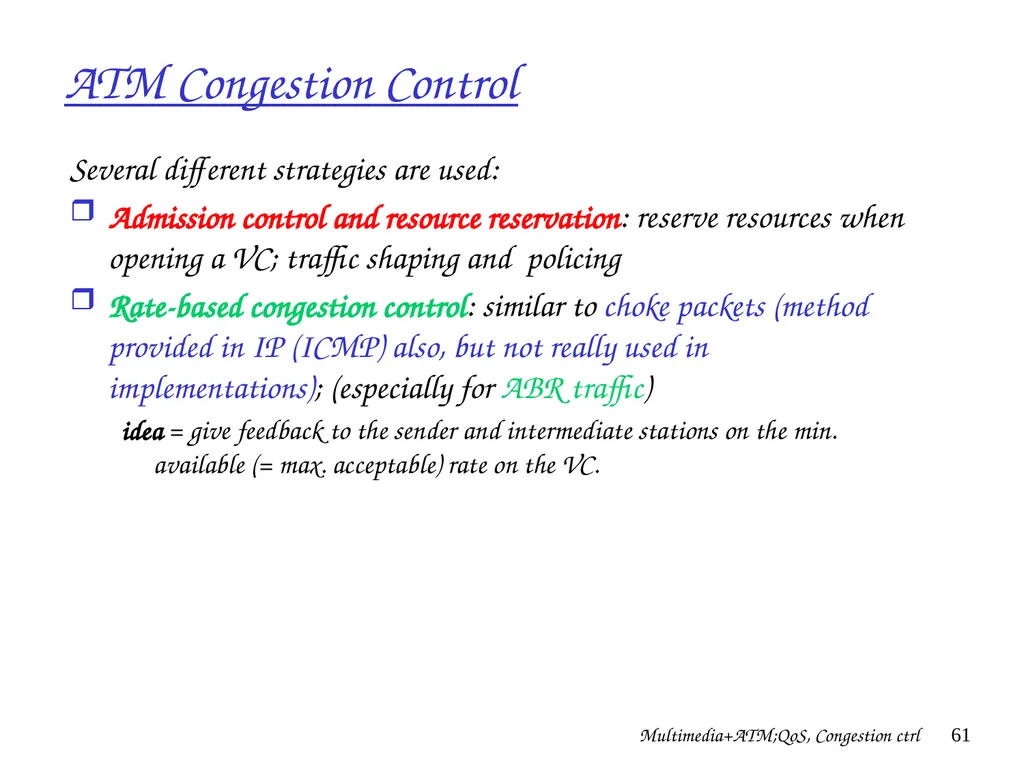 Multimedia+ATM;QoS, Congestion ctrl 1 Chapter 7 + - slide 61 of 78