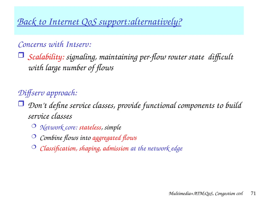 Multimedia+ATM;QoS, Congestion ctrl 1 Chapter 7 + - slide 71 of 78