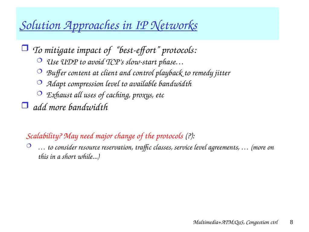 Multimedia+ATM;QoS, Congestion ctrl 1 Chapter 7 + - slide 8 of 78