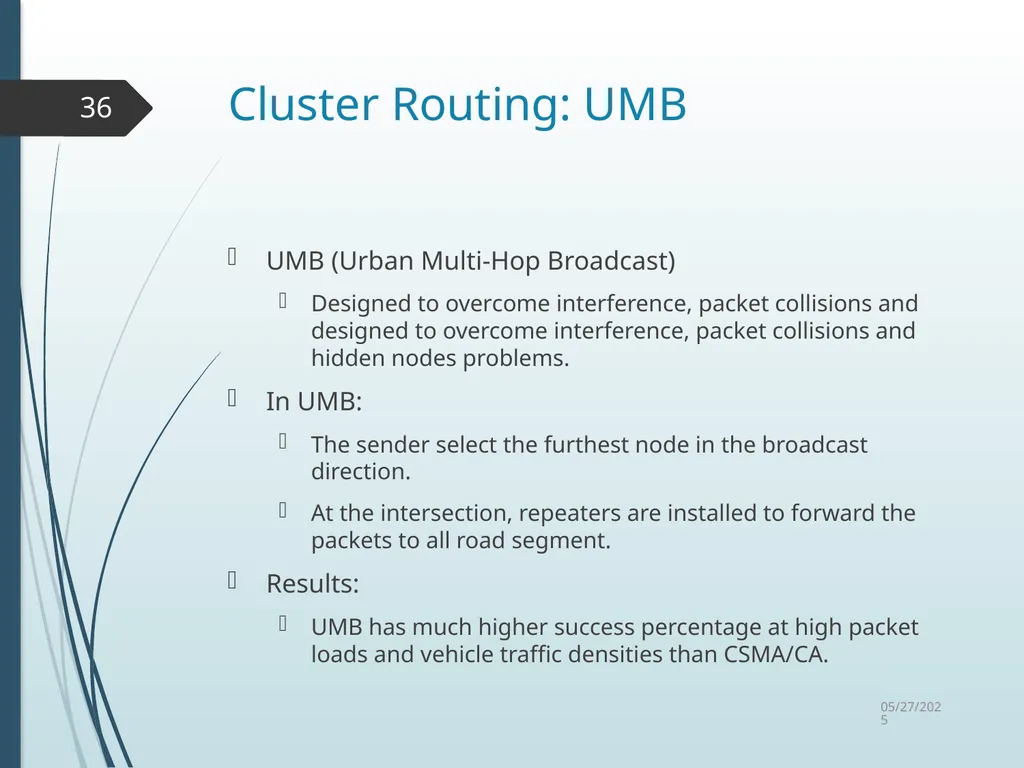 Routing in Vehicular Ad Hoc Networks: A Survey Fan - slide 36 of 51