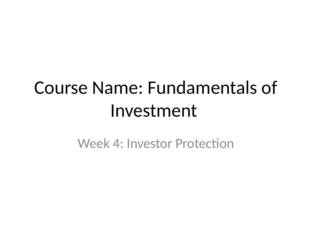 Course Name: Fundamentals of Investment Week 4: