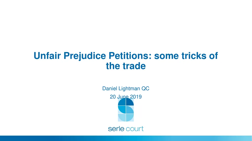 Unfair Prejudice Petitions: some tricks of the