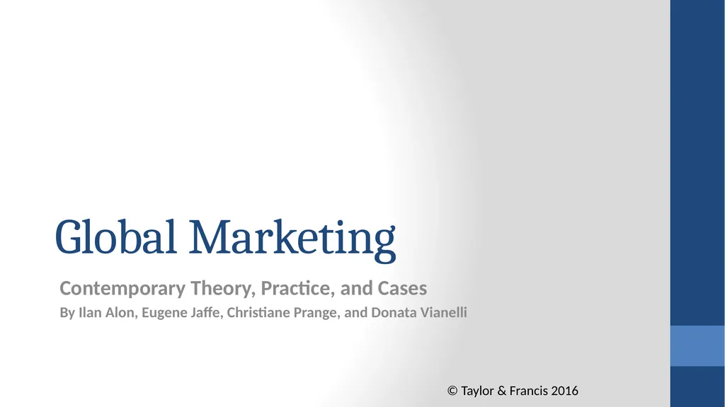 Global Marketing Contemporary Theory, Practice, - slide 1 of 30