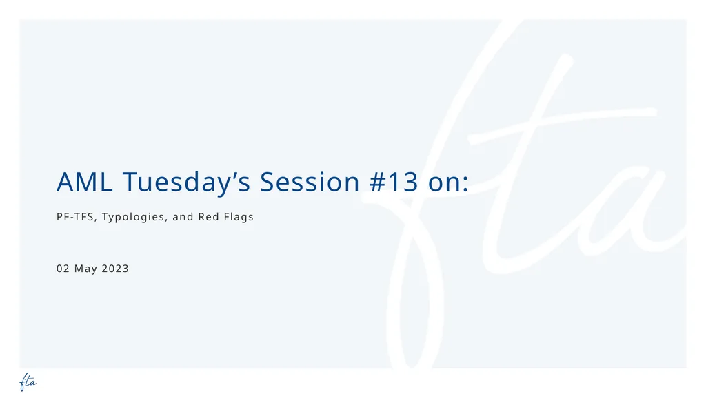 AML Tuesday’s Session #13 on: PF-TFS, Typologies,