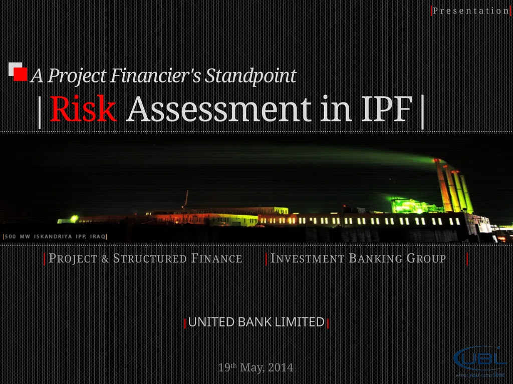 A Project Financier's Standpoint |Risk Assessment - slide 1 of 18