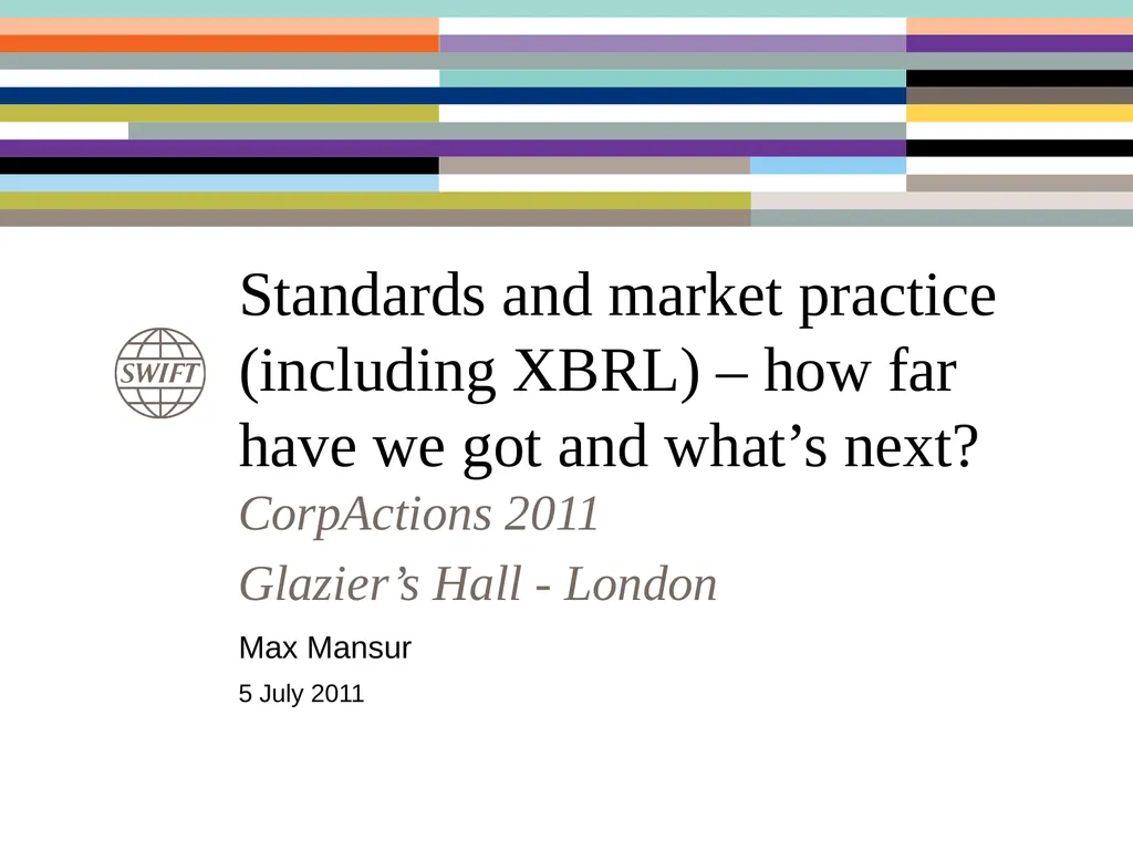 Standards and market practice (including XBRL) – - slide 1 of 19