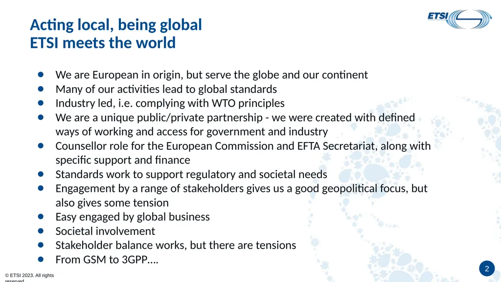 ETSI: Acting local, being global Cooperation is - slide 2 of 5