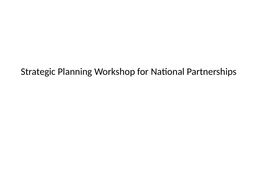 Strategic Planning Workshop for National - slide 1 of 44