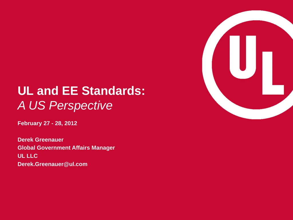 UL and EE Standards: A US Perspective February 27 - slide 1 of 15