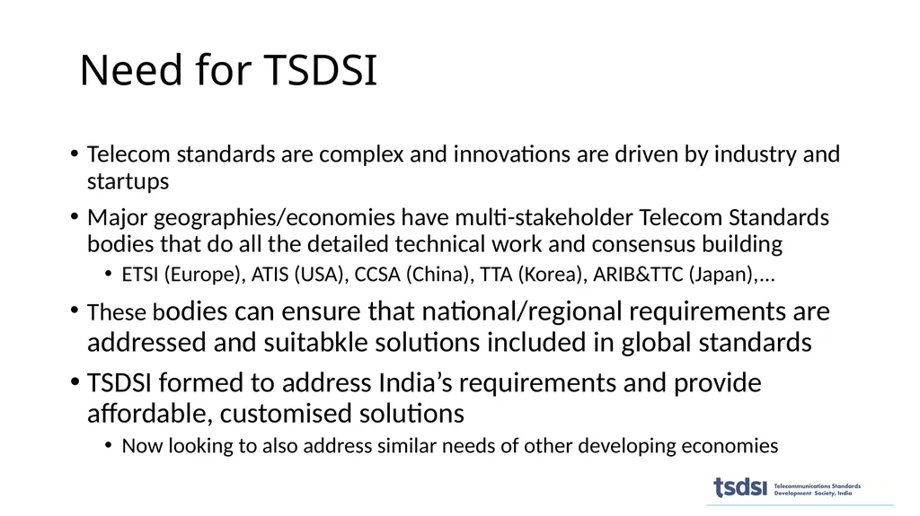 1 Need for TSDSI Telecom standards are complex and - slide 2 of 12