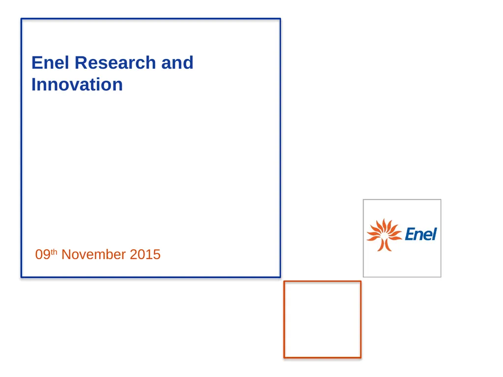 Enel Research and Innovation 09th November 2015 - slide 1 of 7