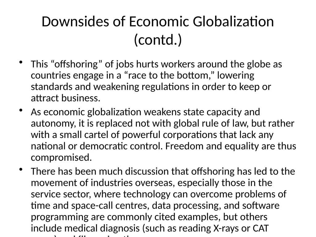 Globalization: Economic Dimension For many people - slide 6 of 9