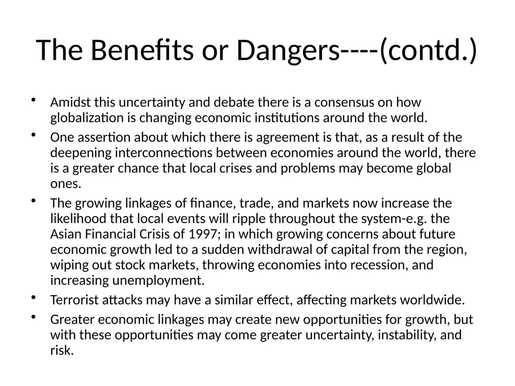 Globalization: Economic Dimension For many people - slide 9 of 9