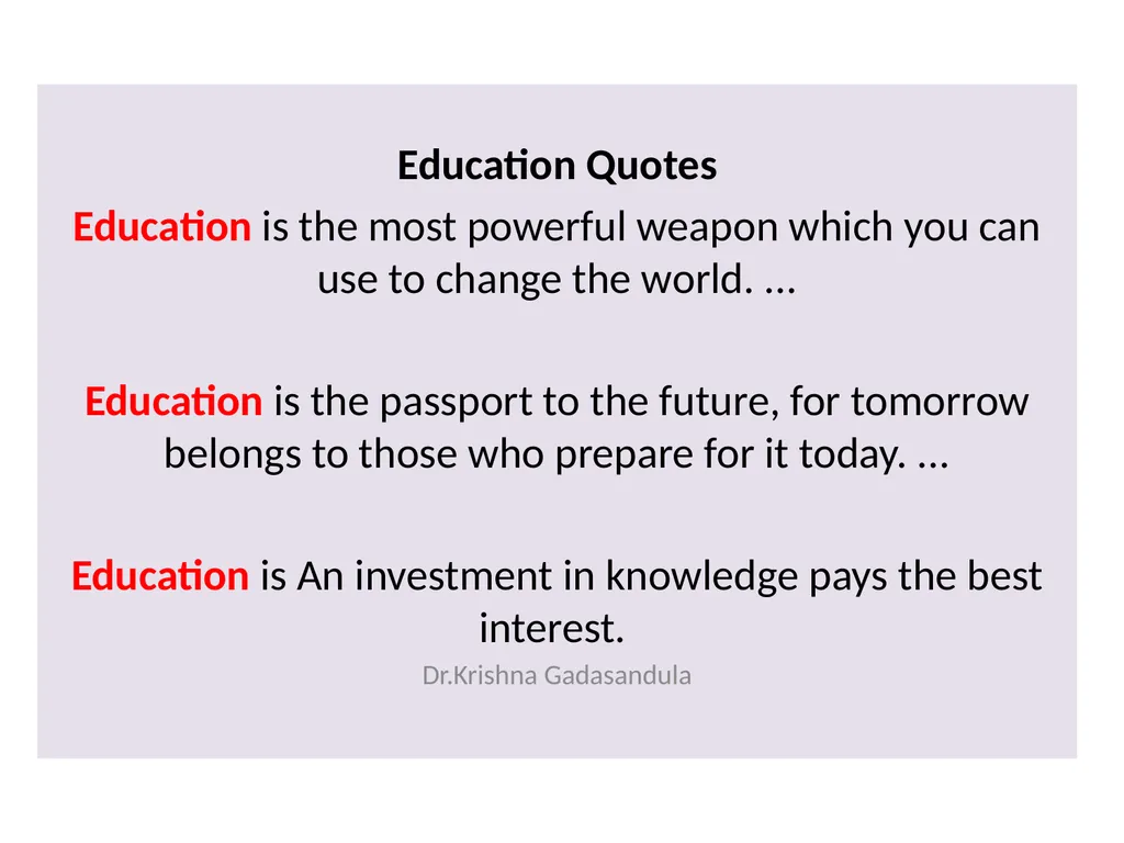 Education Quotes Education is the most powerful - slide 1 of 49