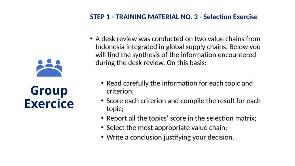 Step 1 Value chain selection Objectives This step - slide 9 of 10