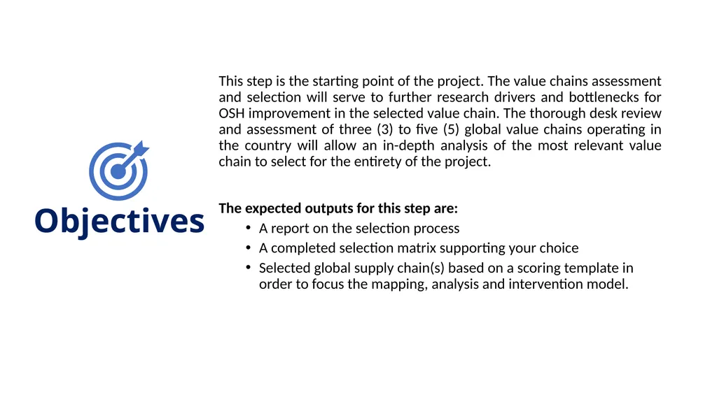 Step 1 Value chain selection Objectives This step - slide 2 of 10
