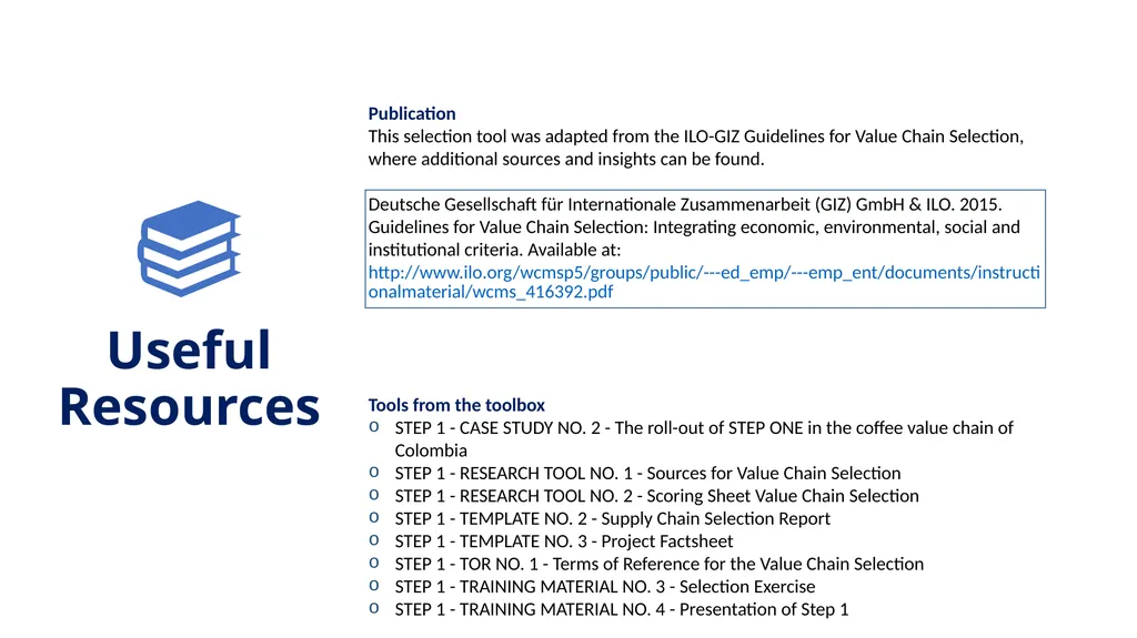 Step 1 Value chain selection Objectives This step - slide 10 of 10