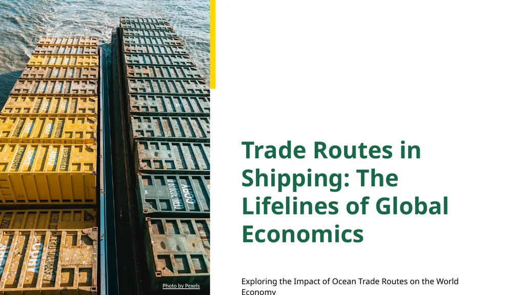 Trade Routes in Shipping: The Lifelines of Global - slide 1 of 7