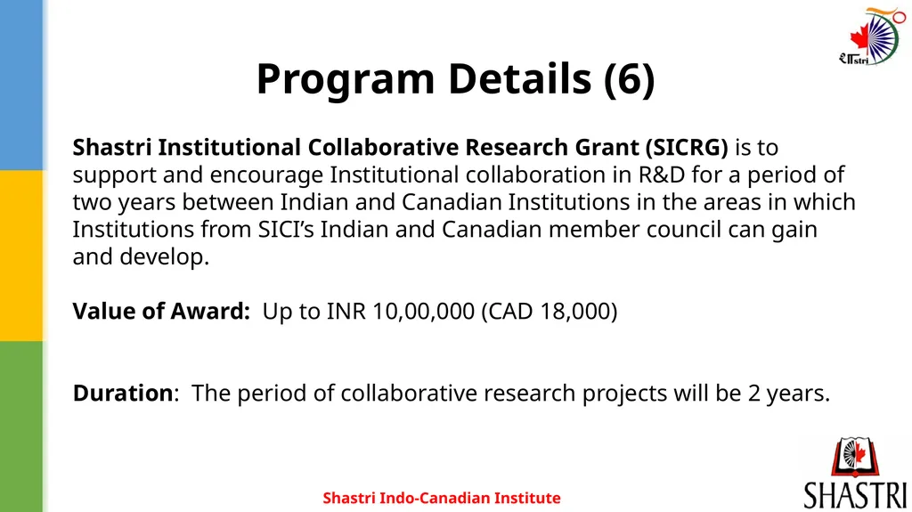 Shastri Indo-Canadian Institute Opportunities & - slide 15 of 20